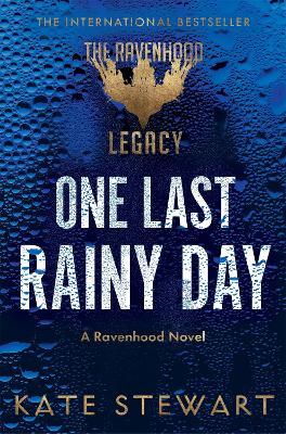 One Last Rainy Day: Steamy Romance From the Author of the TikTok Sensation Ravenhood Series - Kate Stewart - cover
