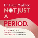 Not Just a Period