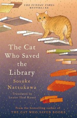 The Cat Who Saved the Library - Sosuke Natsukawa - cover