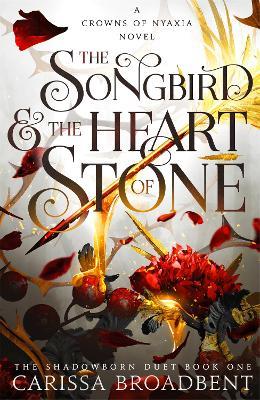The Songbird and the Heart of Stone - Carissa Broadbent - cover