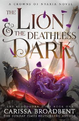The Lion and the Deathless Dark - Carissa Broadbent - cover