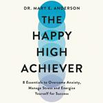 The Happy High Achiever