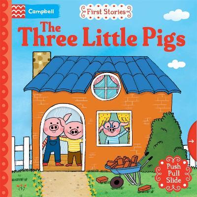 The Three Little Pigs: A Push, Pull, Slide Book - Campbell Books - cover