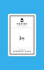 Poetry Prescription: Joy