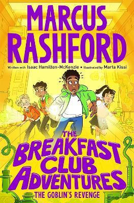 The Breakfast Club Adventures: The Goblin's Revenge - Marcus Rashford - cover