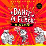 Dante N. Ferno is NOT a Loser