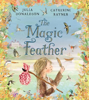 The Magic Feather - Julia Donaldson - cover