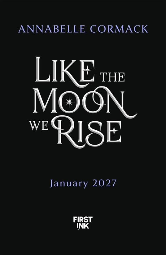 Like the Moon We Rise - Annabelle Cormack - ebook