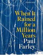 When It Rained for a Million Years