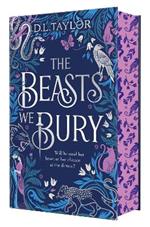 The Beasts We Bury: Exclusive edition with stunning sprayed edges!