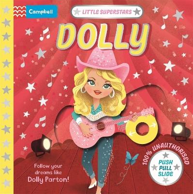 Little Superstars: Dolly: A push, pull, slide book - Campbell Books - cover