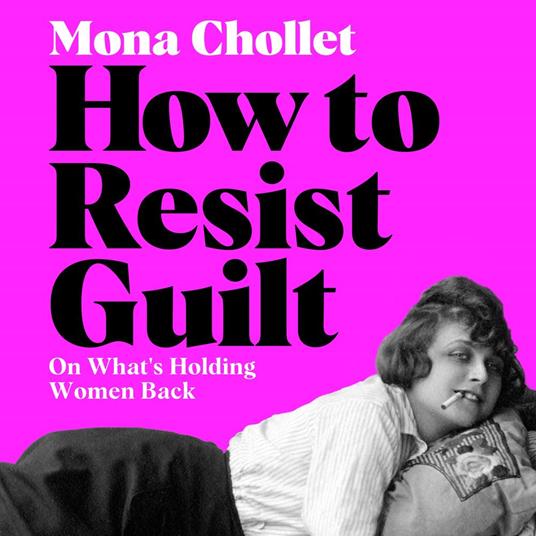 How to Resist Guilt