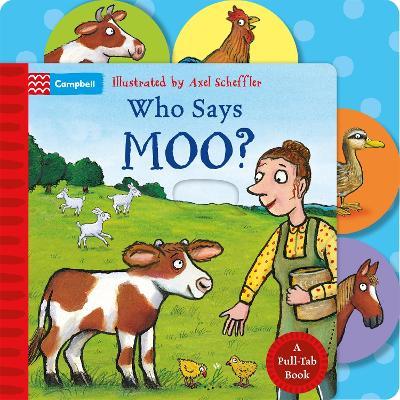 Who Says Moo?: A Pull-Tab Book - Campbell Books - cover