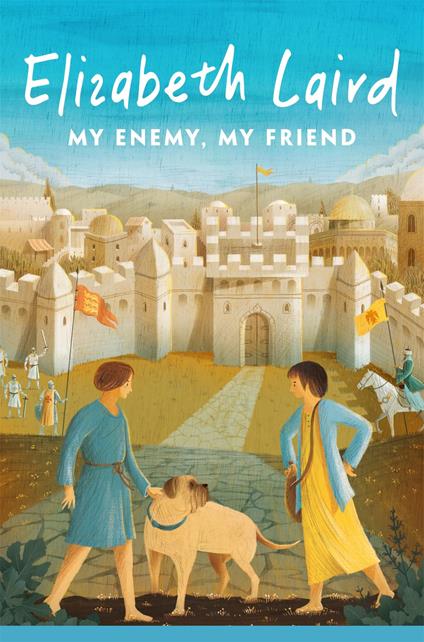 My Enemy, My Friend - Elizabeth Laird - ebook