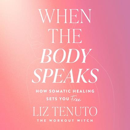 When the Body Speaks