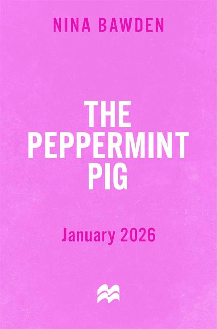 The Peppermint Pig - Nina Bawden - ebook