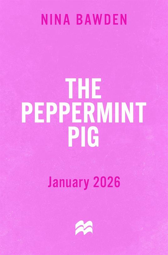 The Peppermint Pig - Nina Bawden - ebook