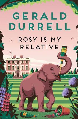 Rosy Is My Relative - Gerald Durrell - cover