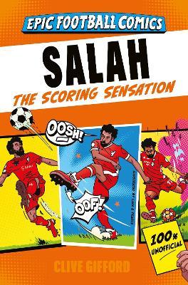 Salah: The Scoring Sensation - Clive Gifford - cover