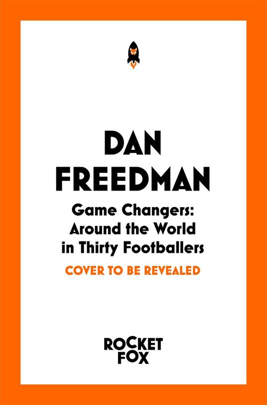 Game Changers - Dan Freedman - ebook