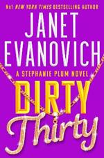 Dirty Thirty: Stephanie Plum 30