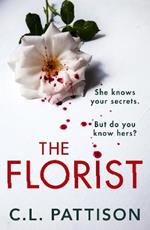 The Florist: An absolutely addictive psychological thriller with a jaw-dropping twist