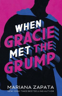 When Gracie Met The Grump: From the author of the sensational TikTok hit, FROM LUKOV WITH LOVE, and the queen of the slow-burn romance! - Mariana Zapata - cover