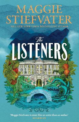 The Listeners: the romantic, historical, magical, genre-defying story of love and courage in a time of war - Maggie Stiefvater - cover