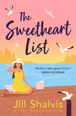 The Sweetheart List: The beguiling new novel about fresh starts, second chances and true love - Jill Shalvis - cover