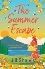 The Summer Escape: Escape to Sunrise Cove with this heart-warming and captivating romance