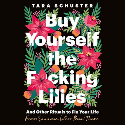 Buy Yourself the F*cking Lilies