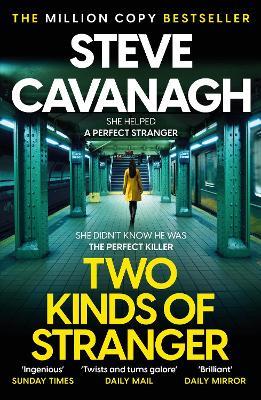 Two Kinds of Stranger: The new Eddie Flynn thriller from the Top Five Sunday Times bestseller - Steve Cavanagh - cover