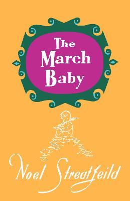 The March Baby - Noel Streatfeild - cover