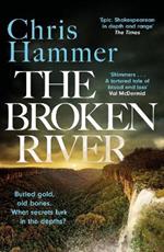 The Broken River: the page-turning new mystery from the award-winning author of Scrublands
