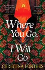 Where You Go, I Will Go: the emotional and redemptive family saga
