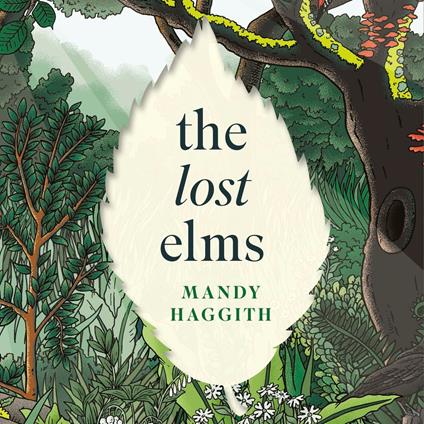 The Lost Elms: A Love Letter to Our Vanished Trees – and the Fight to Save Them