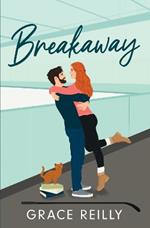 Breakaway: MUST-READ spicy hockey romance from the TikTok sensation! Perfect for fans of ICEBREAKER