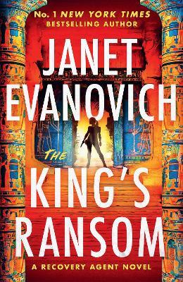 The King's Ransom: An action-packed sequel to The Recovery Agent - Janet Evanovich - cover