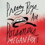Pretty Boys Are Poisonous