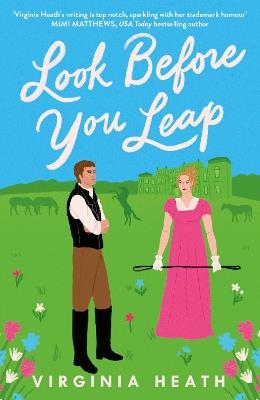 Look Before You Leap: A brand-new hilarious and heartwarming Regency romp! - Virginia Heath - cover