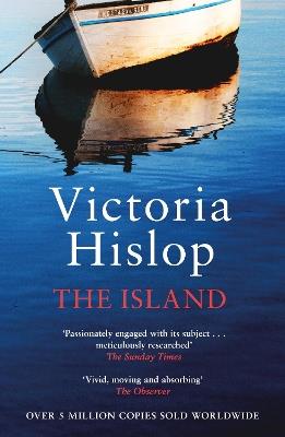 The Island: The million-copy Number One bestseller 'A moving and absorbing holiday read' - Victoria Hislop - cover
