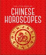 The Little Book of Chinese Horoscopes