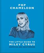 The Little Guide to Miley Cyrus