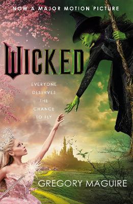 Wicked: the bestselling book that inspired the movie - Gregory Maguire - cover