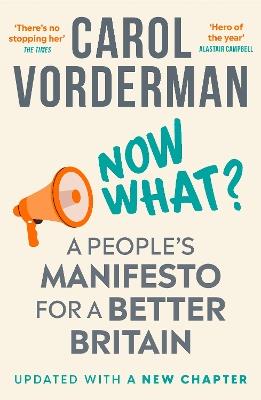 Now What?: A People's Manifesto for a Better Britain - Carol Vorderman - cover