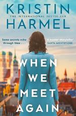 When We Meet Again: A sweeping and heart-breaking WW2 novel from a New York Times bestselling author