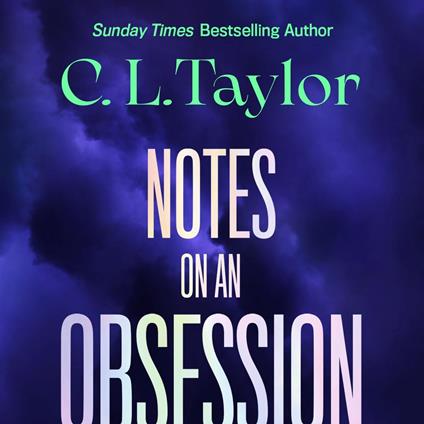 Notes on an Obsession