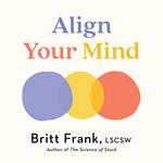 Align Your Mind
