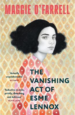 The Vanishing Act of Esme Lennox: The Sunday Times Bestseller from the Author of Hamnet - Maggie O'Farrell - cover