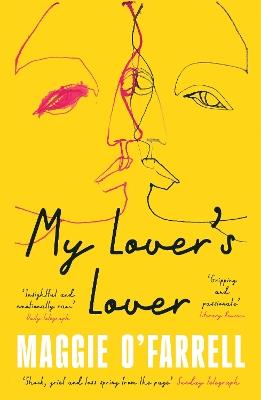My Lover's Lover: The Sunday Times Bestseller from the Author of Hamnet - Maggie O'Farrell - cover